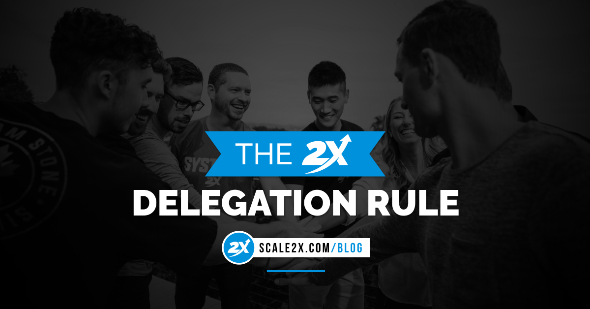 The 2X Delegation Rule