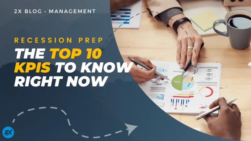 The Top 10 KPIs To Know Right Now