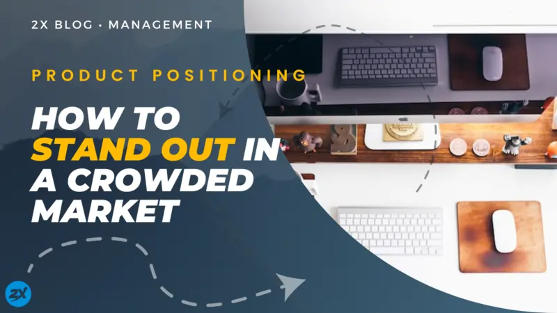 How to Stand Out in a Crowded Market