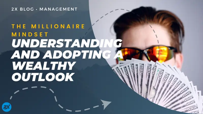 The Millionaire Mindset Understanding and Adopting a Wealthy Outlook