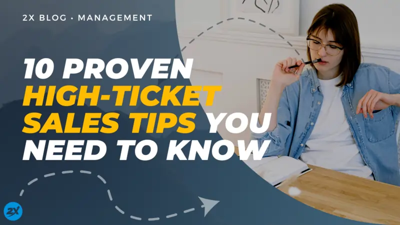 10 Proven High-Ticket Sales Tips You Need To Know