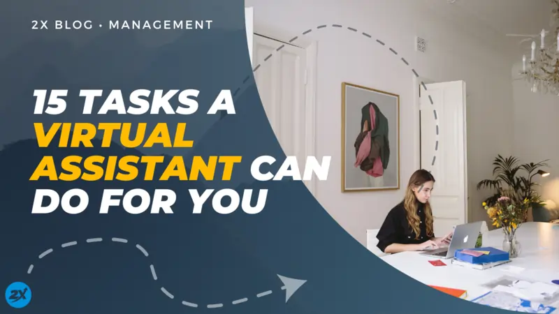 15 Tasks A Virtual Assistant Can Do For You