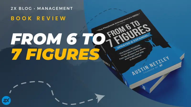  From 6 to 7 Figures: Simplify Your Business, Gain Your Time  Back, Scale Faster Than Ever eBook : Netzley, Austin: Kindle Store
