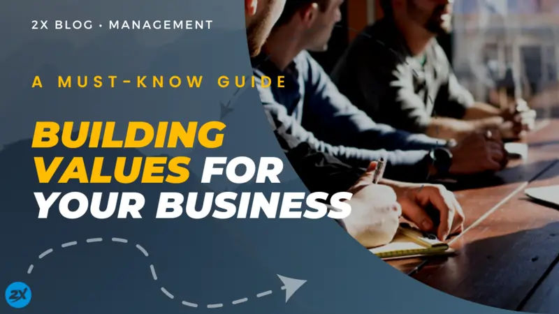 Building Values For Your Business A Must-Know Guide