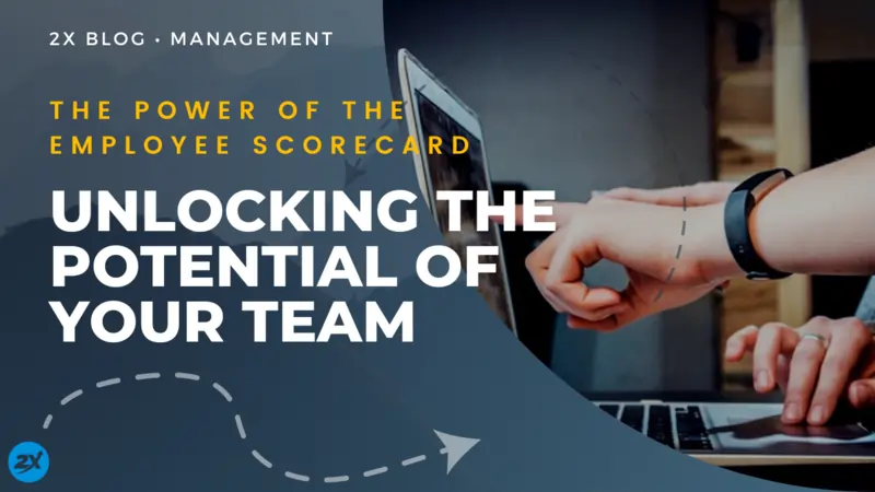 The Power of the Employee Scorecard Unlocking the Potential of Your Team